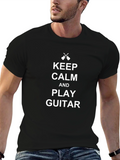 Keep Calm and Play Guitar T-Shirt