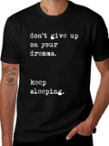 Dont Give Up T-Shirt
