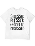 Stressed Blessed and Coffee Obsessed Black T-Shirt