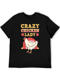Crazy Chicken Lady T-Shirt - Chicken Lover Gift