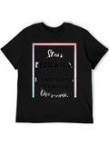 Stay Dedicated Black T-Shirt - Motivational Quote