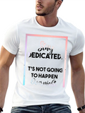 Stay Dedicated Black T-Shirt - Motivational Quote