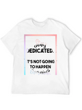Stay Dedicated Black T-Shirt - Motivational Quote