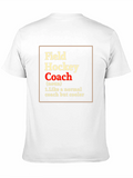 Field Hockey Coach T-Shirt - Funny Definition