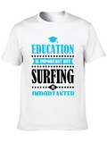 Education vs Surfing Graphic T-Shirt