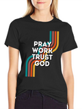 Pray Work Trust God T-Shirt