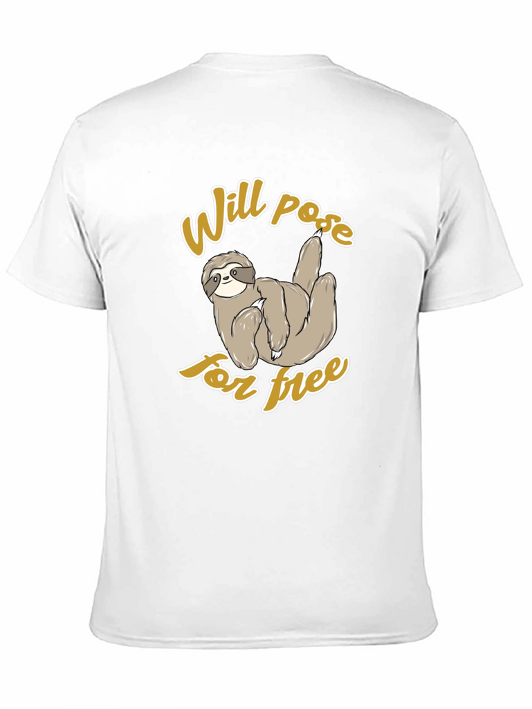 Funny Sloth Will Pose For Free Graphic T-Shirt