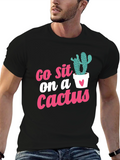 Go Sit on a Cactus Graphic Tee