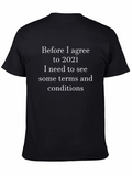 Funny 2021 Terms & Conditions Graphic Tee