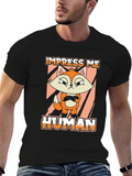 Impress Me Human T-Shirt