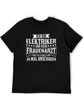 Electrician Humor T-Shirt - Ich Bin Elektriker