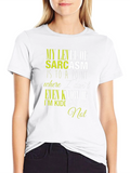 Sarcastic Humor T-Shirt - Funny Graphic Tee