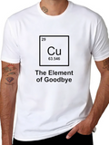 The Element of Goodbye - Funny T-Shirt