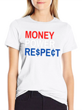 Money Power Respect Graphic Tee