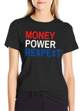 Money Power Respect Graphic Tee