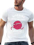 Warning May Crochet in Public T-Shirt