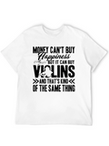 Money Cant Buy Happiness Violins T-Shirt