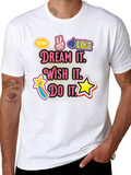 Dream Wish Do Graphic Tee