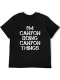 Im Canyon Doing Canyon Things Graphic Tee