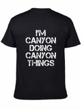 Im Canyon Doing Canyon Things Graphic Tee