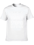 Sarcastic Answer T-Shirt - Funny Graphic Tee