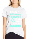 Destroy Negative Energy Techno Music T-Shirt