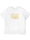 Stay Weird Graphic T-Shirt - Black