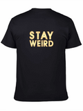 Stay Weird Graphic T-Shirt - Black
