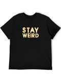 Stay Weird Graphic T-Shirt - Black