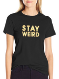 Stay Weird Graphic T-Shirt - Black