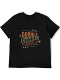Gobble Graphic Tee - Thanksgiving T-Shirt