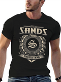 Its a Sands Thing T-Shirt