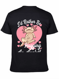 Axolotl Hugging T-Shirt - Id Rather Be