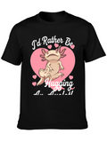 Axolotl Hugging T-Shirt - Id Rather Be
