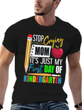First Day of Kindergarten Mom T-Shirt