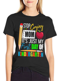 First Day of Kindergarten Mom T-Shirt
