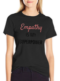 Empathy is My Superpower Black T-Shirt