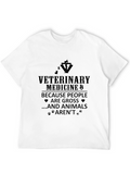 Veterinary Medicine T-Shirt - Because Animals Arent Gross!