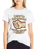 Funny Left-Handed T-Shirt - Always Right!
