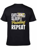 Eat Sleep Painting Repeat Graphic T-Shirt