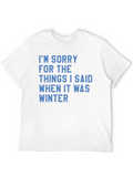 Im Sorry Winter Graphic T-Shirt