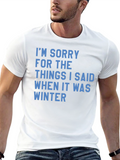 Im Sorry Winter Graphic T-Shirt