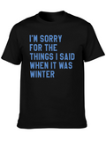 Im Sorry Winter Graphic T-Shirt