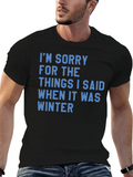 Im Sorry Winter Graphic T-Shirt