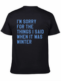 Im Sorry Winter Graphic T-Shirt