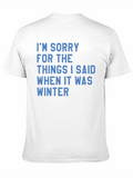 Im Sorry Winter Graphic T-Shirt