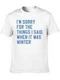 Im Sorry Winter Graphic T-Shirt