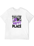 Theatre Is My Happy Place T-Shirt