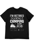 Retired Camping is My Job Graphic T-Shirt