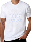 Best Mom Ever T-Shirt - Black Crew Neck Tee